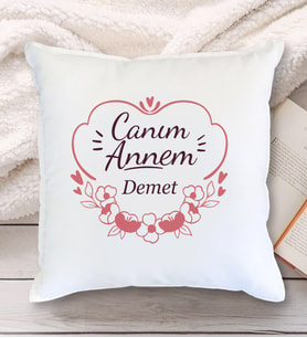 Canım Annem Tasarımlı Yastık (Beyaz)