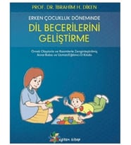 Erken Çocukluk Döneminde Dil Becerilerini Geliştirme