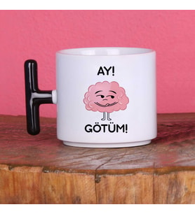 Kişiye Özel Esprili "Ay! Götüm!" Tasarımlı T Kulplu Kupa Bardak