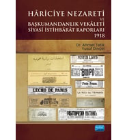 Hâriciye Nezareti ve Başkumandanlık Vekâleti SİYASÎ İSTİHBÂRÂT RAPORLARI - 1918