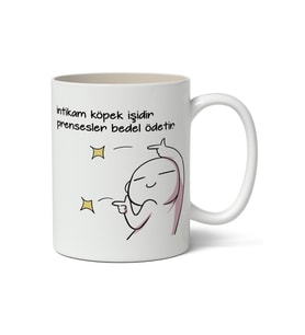 İntikam Köpek İşidir Prensesler Bedel Ödetir Baskılı Kupa Bardak Baskılı Kahve Kupa Bardak