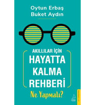 Akıllılar İçin Hayatta Kalma Rehberi: Ne Yapmalı?