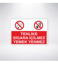 Tehlike Sigara İçilmez Yemek Yenmez 21x28 Arkası Yapışkanlı Levha