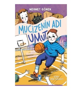 MUCİZENİN ADI UMUT TİMAŞ ÇOCUK