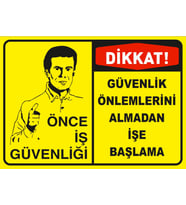 Önce İş Güvenliği Sticker 20X28 Cm