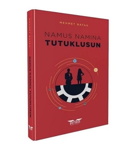 Namus Namına Tutuklusun