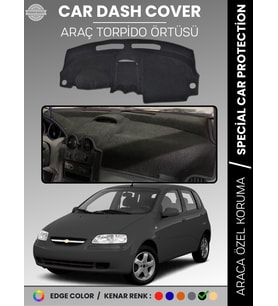 CHEVROLET KALOS Torpido Örtüsü Ön Göğüs Koruma Tam Uyum Çatlamayı Önler Kolay Montaj