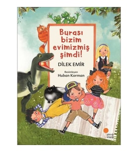 Burası Bizim Evimizmiş Şimdi!