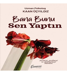 Bana Bunu Sen Yaptın