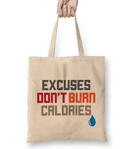 Excuses Don t Burn Calories Motivational Workout Bez Çanta Uzun Saplı