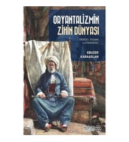 Oryantalizmin Zihin Dünyası