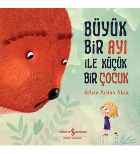 Büyük Bir Ayı İle Küçük Bir Çocuk