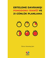 Erteleme Davranışı Pomodoro Tekniği ve 21 Günlük Planlama