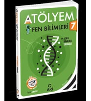ARI 7. SINIF FEN BİLİMLERİ ATÖLYEM