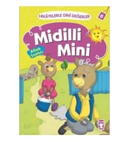 Hikayelerle Dini Değerler 6 - Midilli Mini Allah İnancı