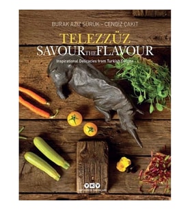 Telezzüz - Savour the Flavour - Inspirational Delicacies from Turkish Cuisine