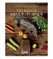 Telezzüz - Savour the Flavour - Inspirational Delicacies from Turkish Cuisine