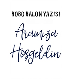Bobo Balon Yazısı – Renkli Transfer Folyo Yazı Aramıza Hoşgeldin - Lacivert