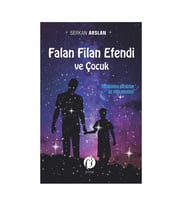 Falan Filan Efendi Ve Çocuk & Serkan Arslan