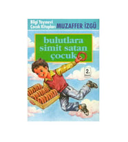 Bulutlara Simit Satan Çocuk Muzaffer İzgü Bilgi Yayınevi