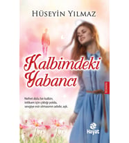 Kalbimdeki Yabancı - Hüseyin Yılmaz - Hayat Yayınları