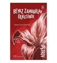 Beyaz Zambaklar Ülkesinde