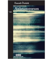 Anlatamıyorum