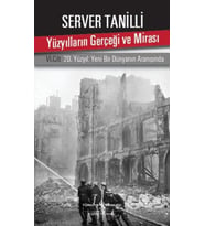Yüzyılların Gerçeği ve Mirası 6. Cilt - 20. Yüzyıl Yeni Bir Dünyanın Aranışında