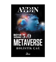 Beyin Sizsiniz 5.0 - Metaverse Holistik Çağ İsmail Hakkı Aydın Girdap Yayıncılık