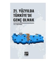 21. Yüzyılda Türkiye'de Genç Olmak