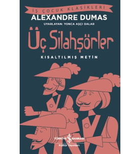 Üç Silahşörler (Kısaltılmış Metin)