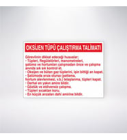 Oksijen Tüpü Çalıştırma Talimatı 21x28 Arkası Yapışkanlı Levha