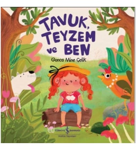 Tavuk, Teyzem ve Ben