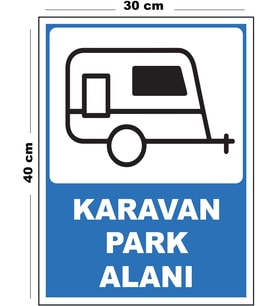 Metal Karavan Park Alanı 30cm x 40cm A3 Büyüklüğünde Uyarı Levhası Yönlendirme Tabelası