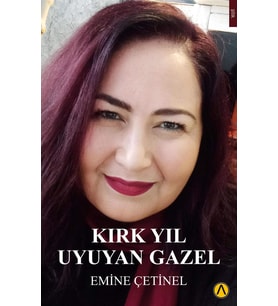 Kırk Yıl Uyuyan Gazel