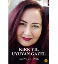 Kırk Yıl Uyuyan Gazel