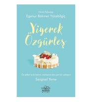Yiyerek Özgürleş