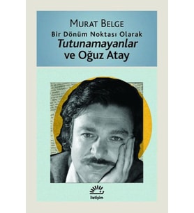 Tutunamayanlar ve Oğuz Atay