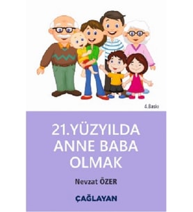 21. Yüzyılda Anne Baba Olmak