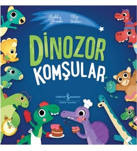 Dinozorlar Komşular