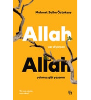 Allah Var Diyorsan Allah Yokmuş Gibi Yaşama