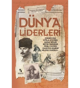 Dünya Liderleri - Dünyaya Yön Verenler