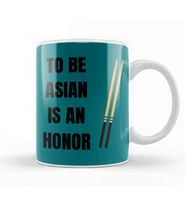 TO BE ASIAN IS AN HONOR Stop Asian Hate Kupa Bardak Porselen