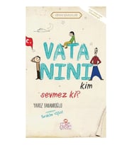 VATANINI KİM SEVMEZ Kİ? (ERDEM HİKAYELERİ)