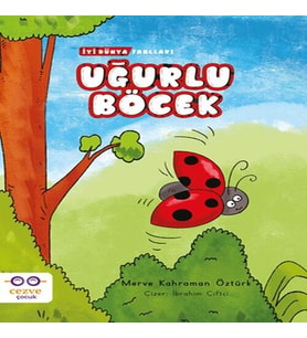 Uğurlu Böcek - İyi Dünya Fablları