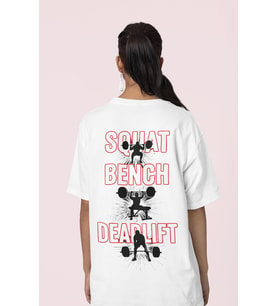 Squat Bench Deadlift Powerlifter Sırt Baskılı Unisex Oversize Bodybuilding Fitness Tişört