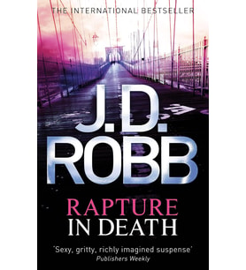 Rapture In Death: A Twisted Killer Preys On The Minds Of The Innocent