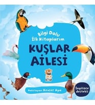 Kuşlar Ailesi - Bilgi Dolu İlk Kitaplarım