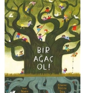 Bir Ağaç Ol!