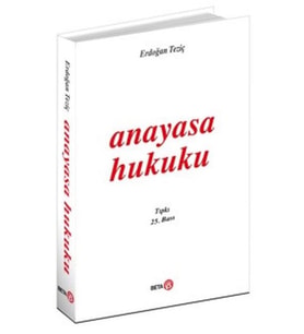 Anayasa Hukuku (Erdoğan Teziç)